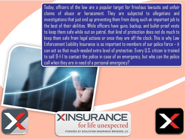 Get police officer personal liability insurance, and get