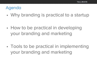 Get Practical With Your Startup's Branding