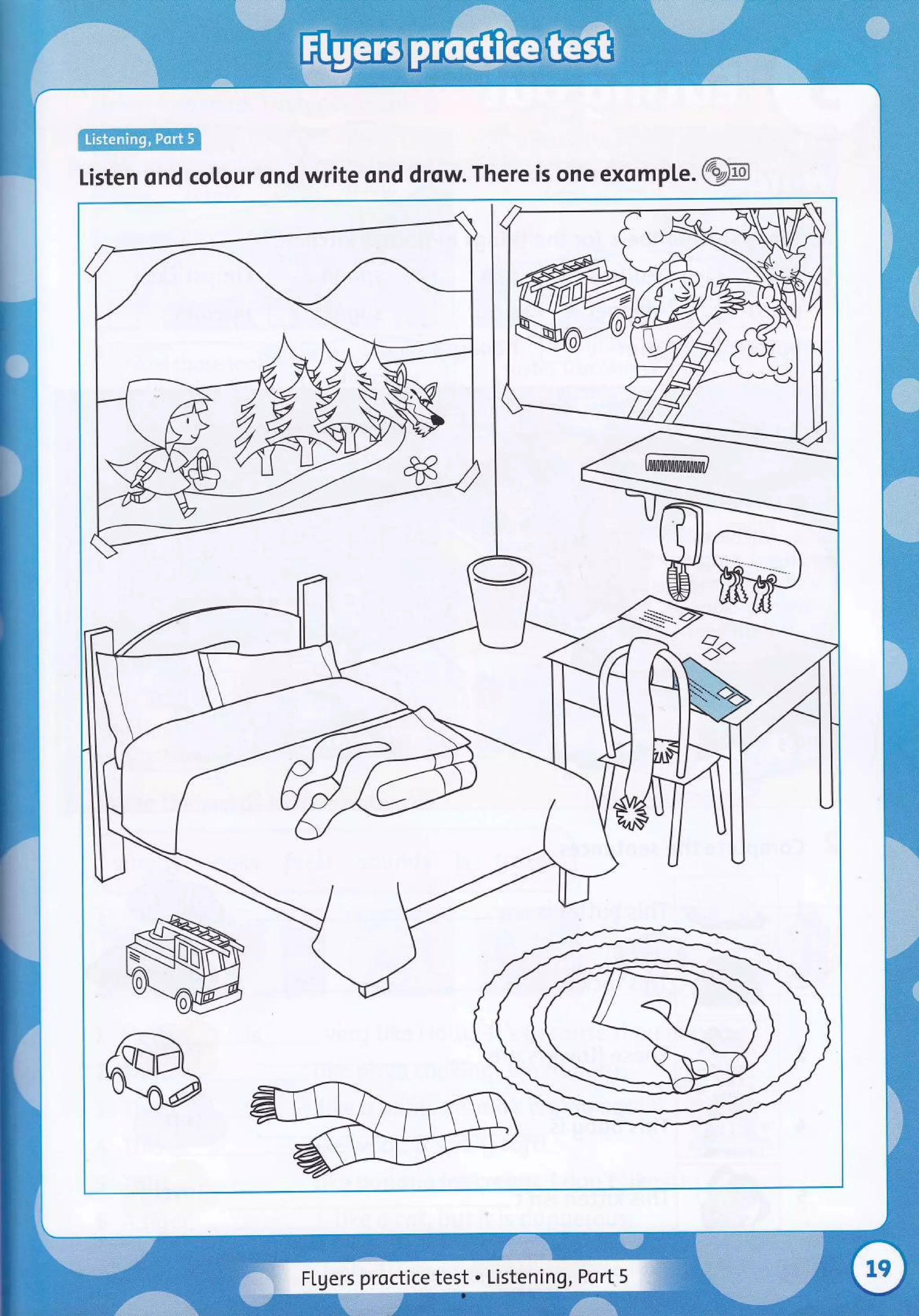 Listen ond colour ond write ond drow. There is one exompte .@
Flgers proctice test . Listening, Port 5
 