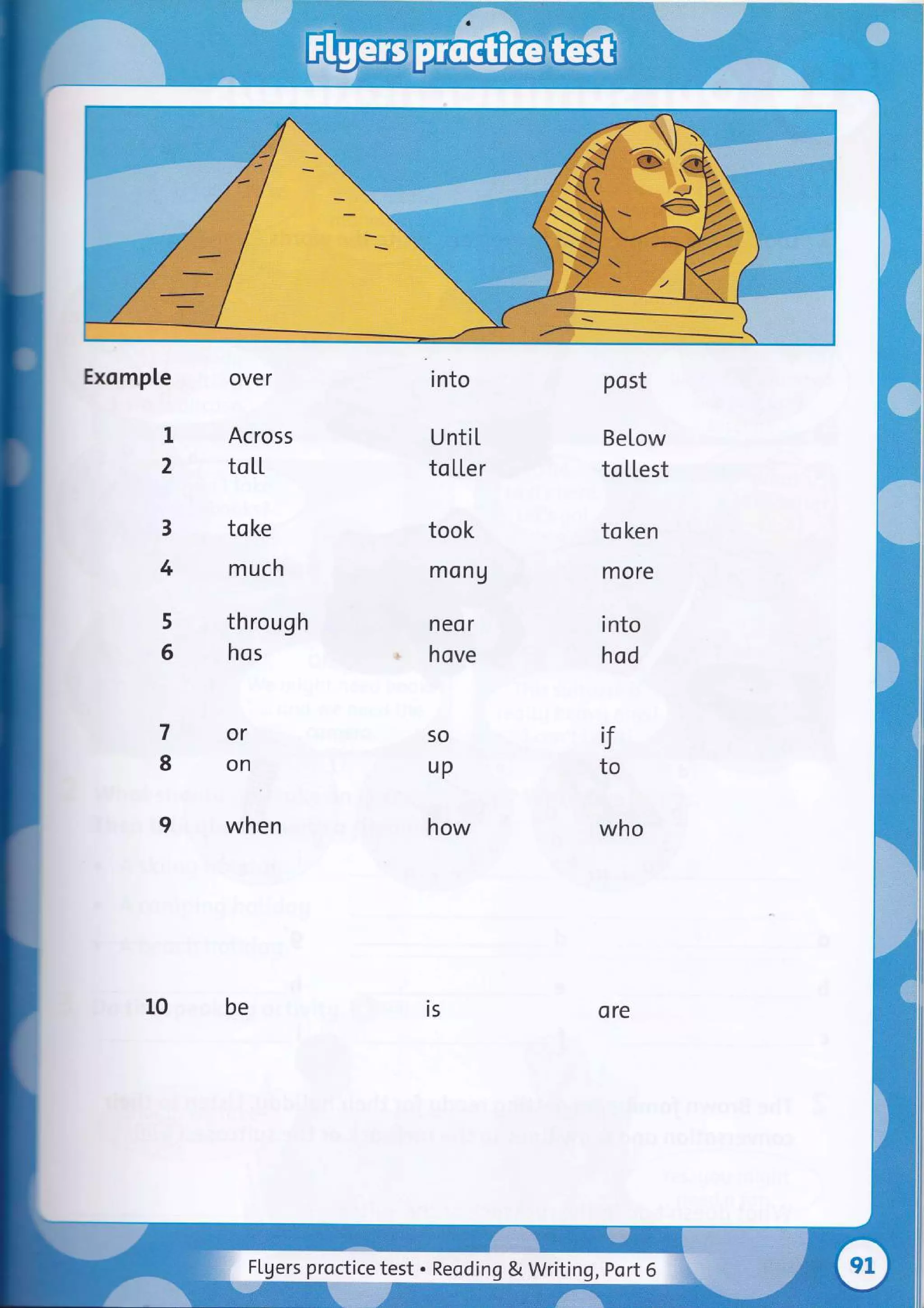 Exomple over
Across
toLL
toke
m uch
through
hos
into
UntiI
to[[er
took
monu
neor
hove
post
Betow
to[[est
token
more
into
hod
I
2
3
4
5
6
7
8
or
when
50
up
how
,J
to
I who
10 be rs ore
rs proctice test . Reoding & Writing ,Port 6
 
