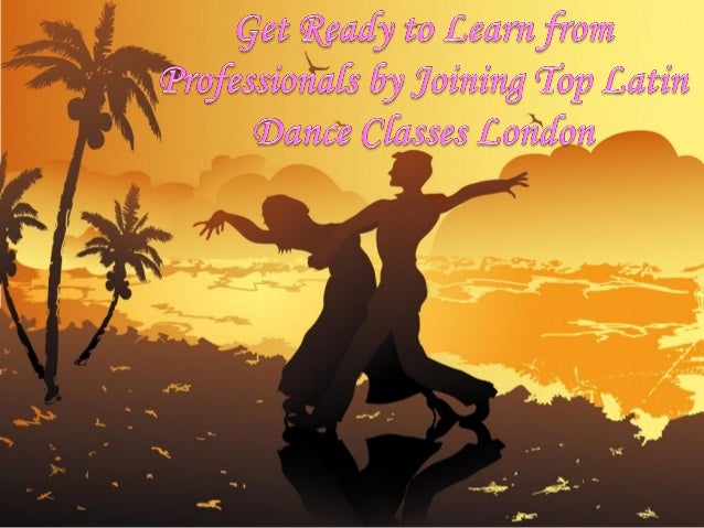 Get Ready To Learn From Professionals By Joining Top Latin Dance Clas