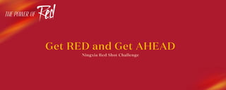 Get RED and Get AHEAD
Ningxia Red Shot Challenge
 