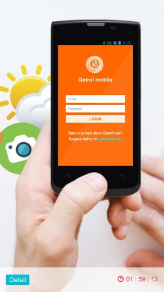 01 : 59 : 13
Email
Password
LOGIN
Belum punya akun Geschool?
Segera daftar di geschool.net
Getrol mobile
Detail
 