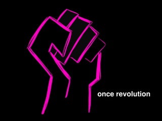 once revolution
 