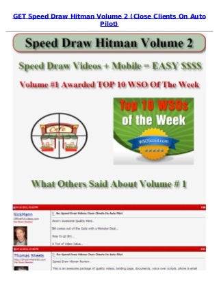 GET Speed Draw Hitman Volume 2 (Close Clients On Auto
Pilot)
 
