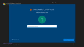 #MicrosoftEDU
Next

someone@example.com
Welcome to Contoso Ltd
Enter your Contoso Ltd email.

 
Change account
 