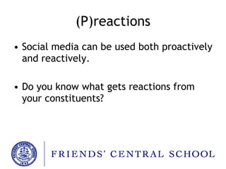 (P)reactions Social media can be used both proactively and reactively. Do you know what gets reactions from your constituents? 