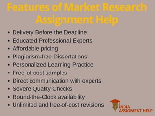 Features of Market Research
Assignment Help
Delivery Before the Deadline
Educated Professional Experts
Affordable pricing
...