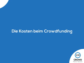 Die Kosten beim Crowdfunding
 