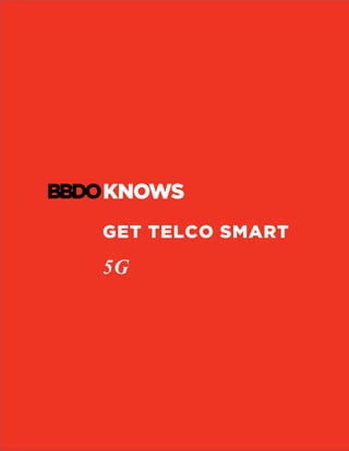 GET TELCO SMART
5G
	
 