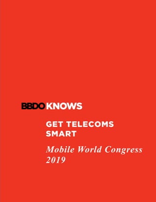 GET TELECOMS
SMART
Mobile World Congress
2019
 