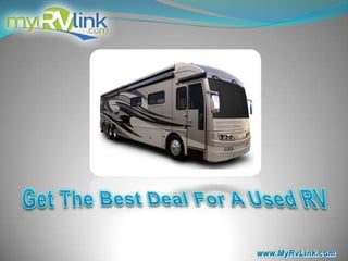 Get The Best Deal For A Used RV www.MyRvLink.com 
