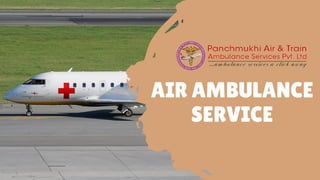 AIR AMBULANCE
SERVICE
 