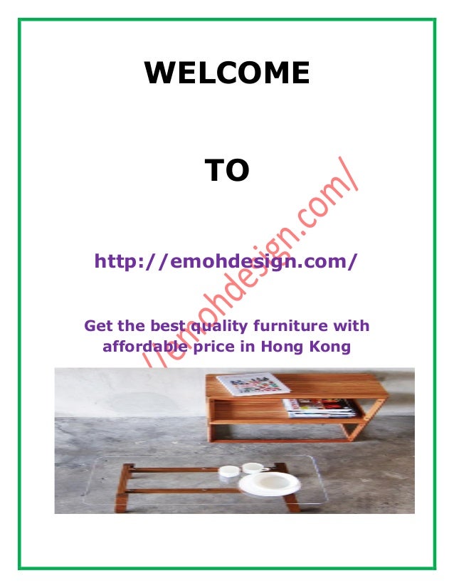 Get the best quality furniture with affordable price in hong kong