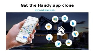 Get the Handy app clone
www.cubetaxi.com
 