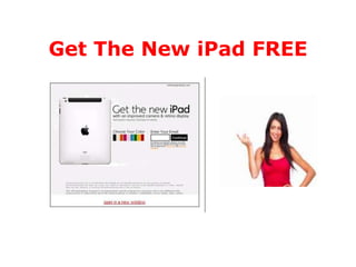 Get The New iPad FREE
 