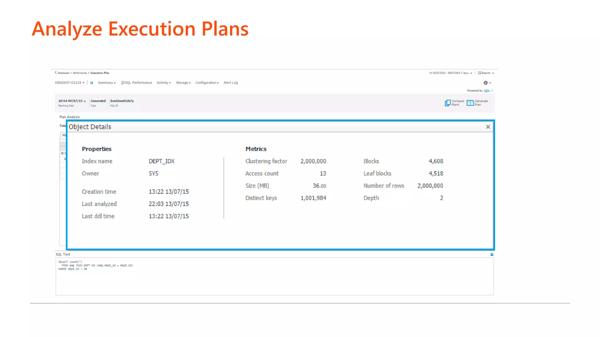 Analyze Execution Plans
 