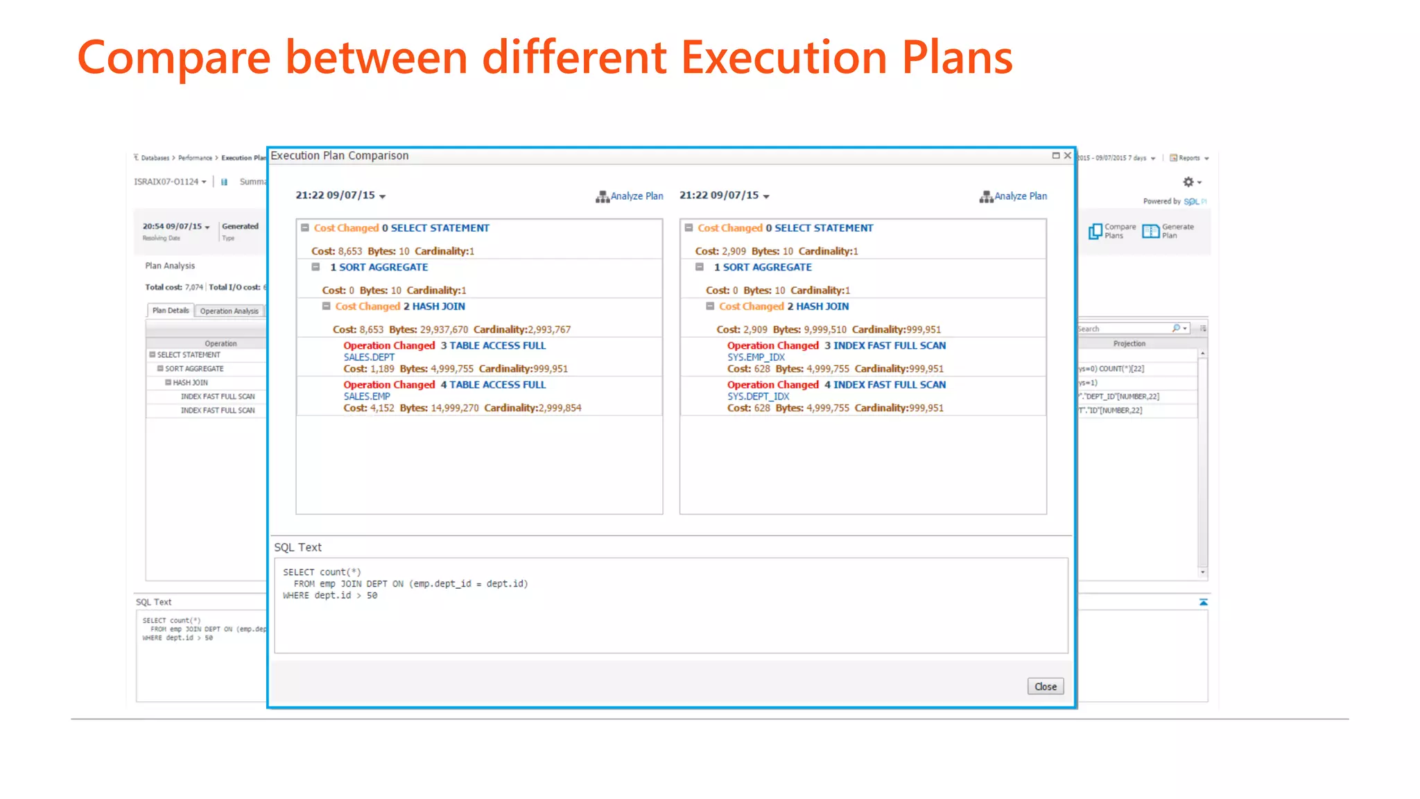 Compare between different Execution Plans
 