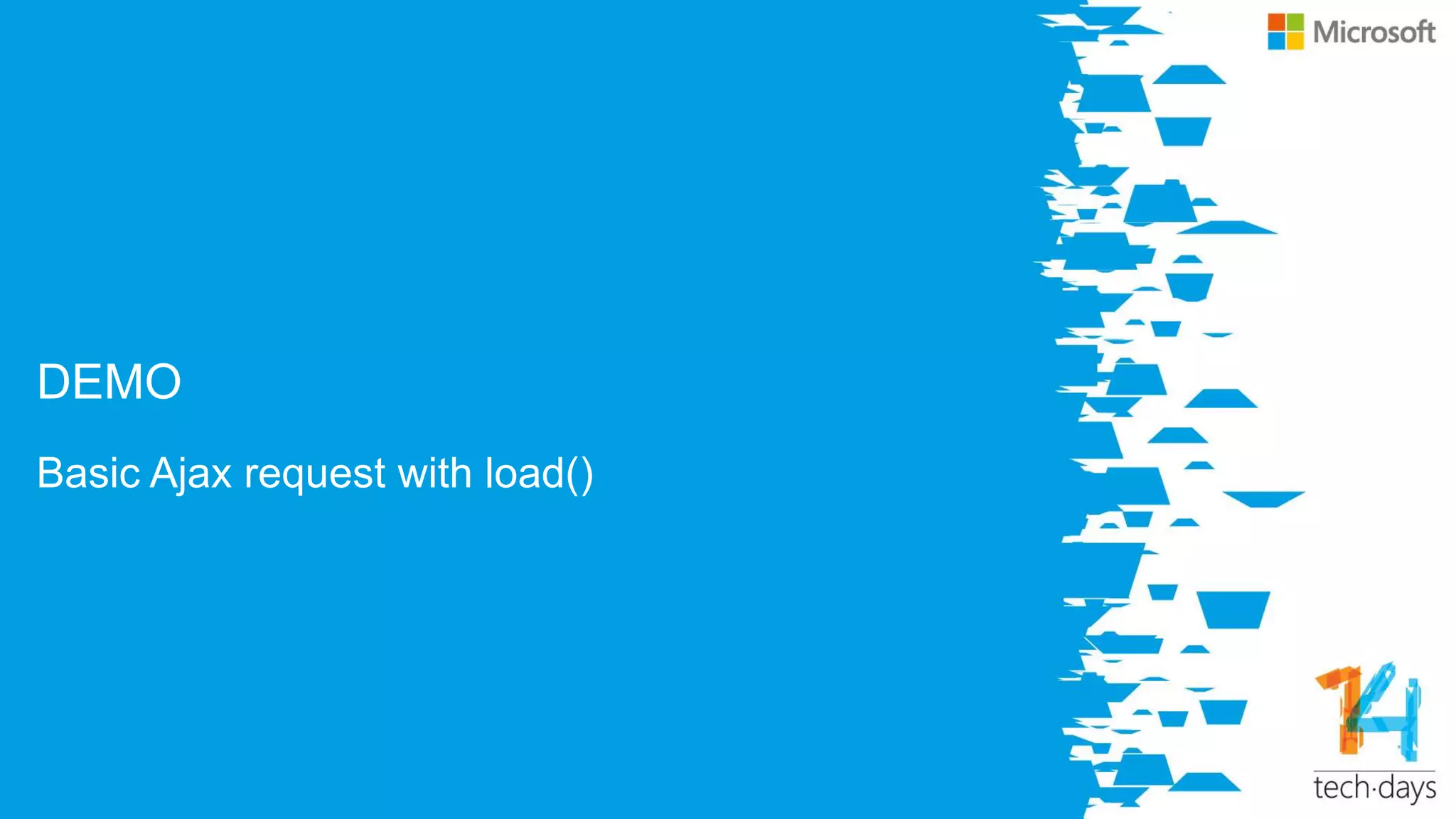 DEMO
Basic Ajax request with load()
 