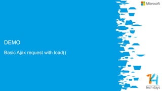 DEMO
Basic Ajax request with load()
 