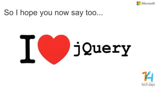 So I hope you now say too...
 