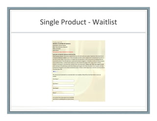 Single	
  Product	
  -­‐	
  Waitlist	
  
 