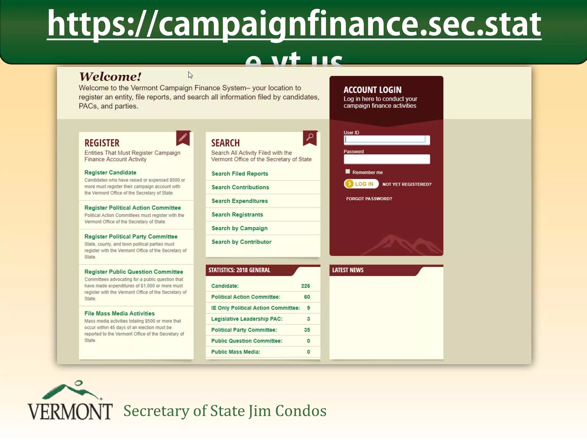 https://campaignfinance.sec.stat
e.vt.us
Secretary of State Jim Condos
 