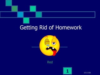 Getting Rid of Homework Red 