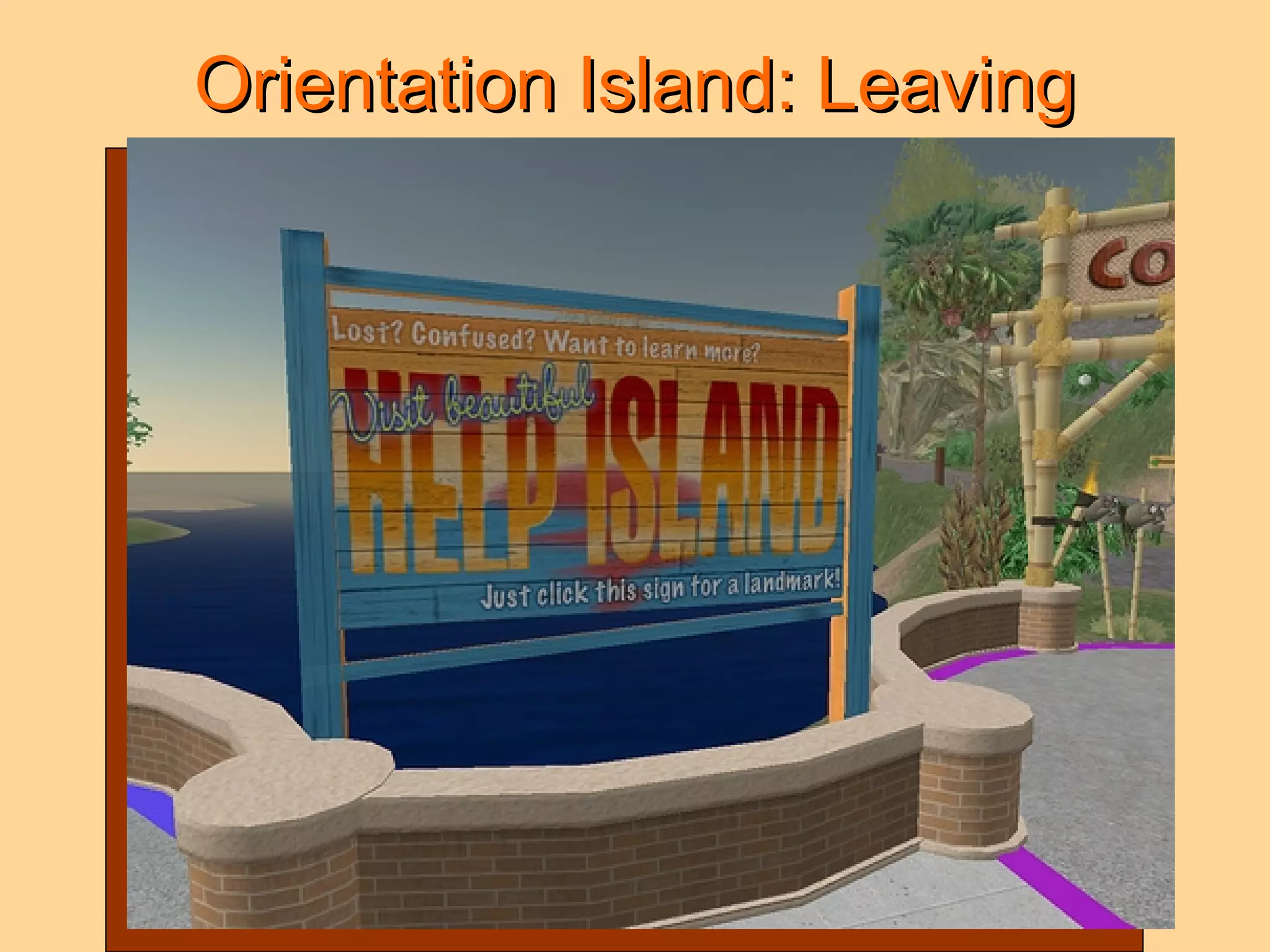Orientation Island: Leaving 