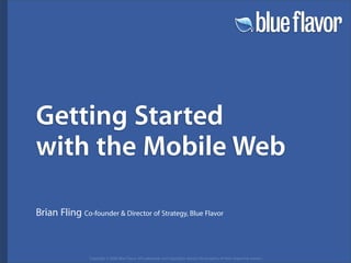Getting Started in the Mobile Web