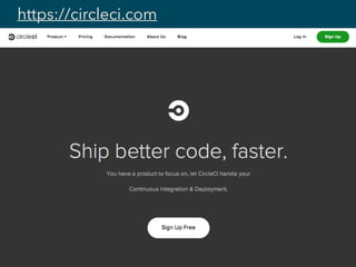 https://circleci.com
 