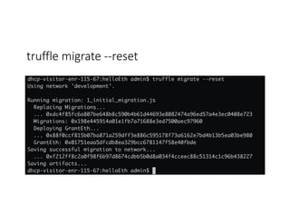 truffle	migrate	--reset
 