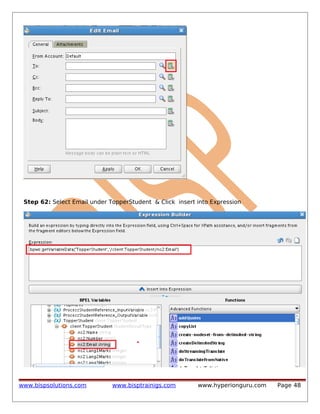 Step 62: Select Email under TopperStudent & Click insert into Expression

www.bispsolutions.com

www.bisptrainigs.com

www.hyperionguru.com

Page 48

 
