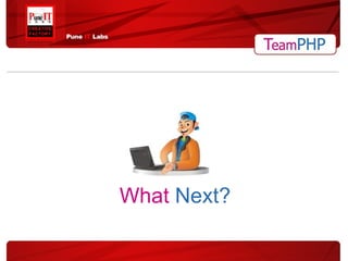 What   Next? 