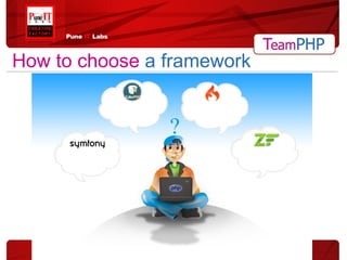 How to choose   a framework 