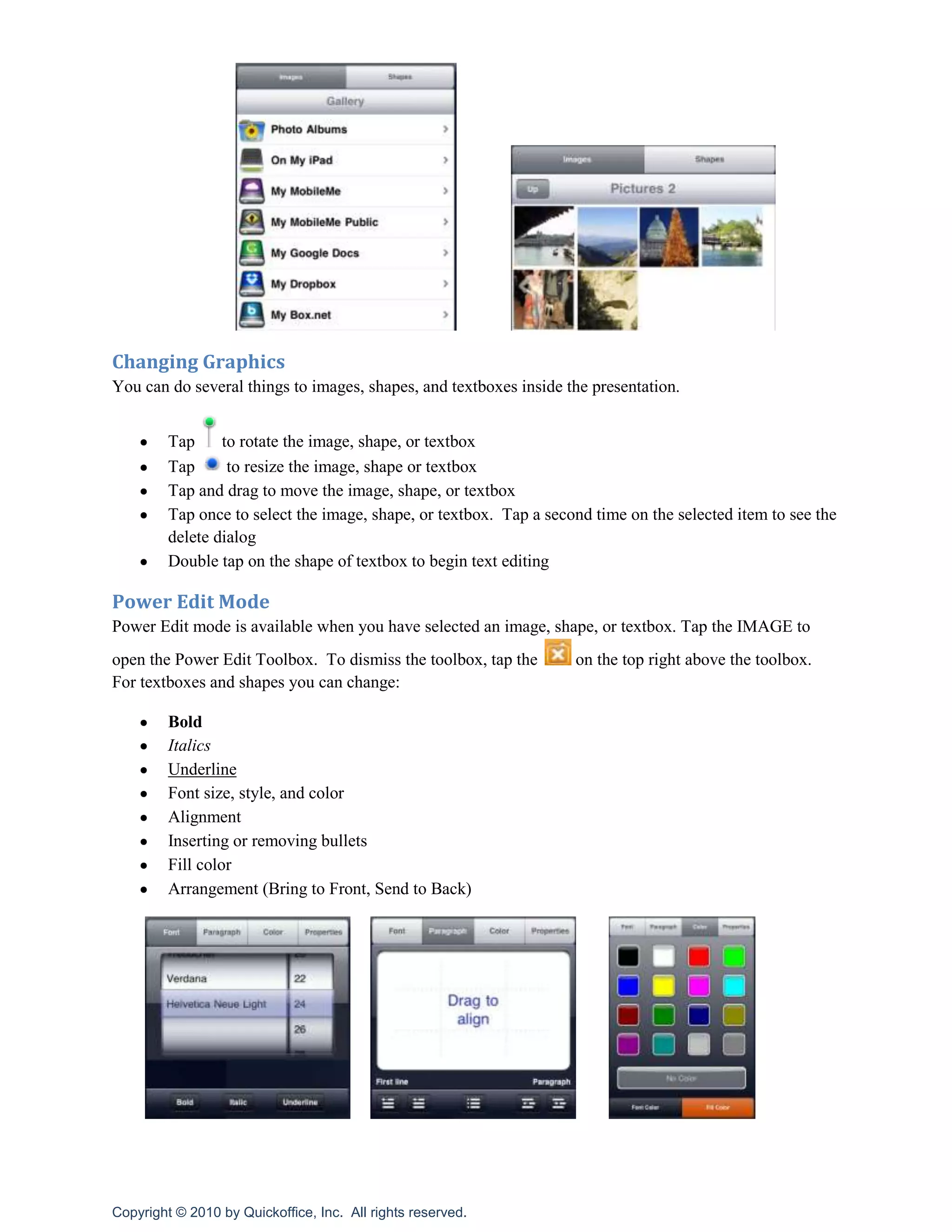 Storage locations and folders will automatically open as you hover your finger over them