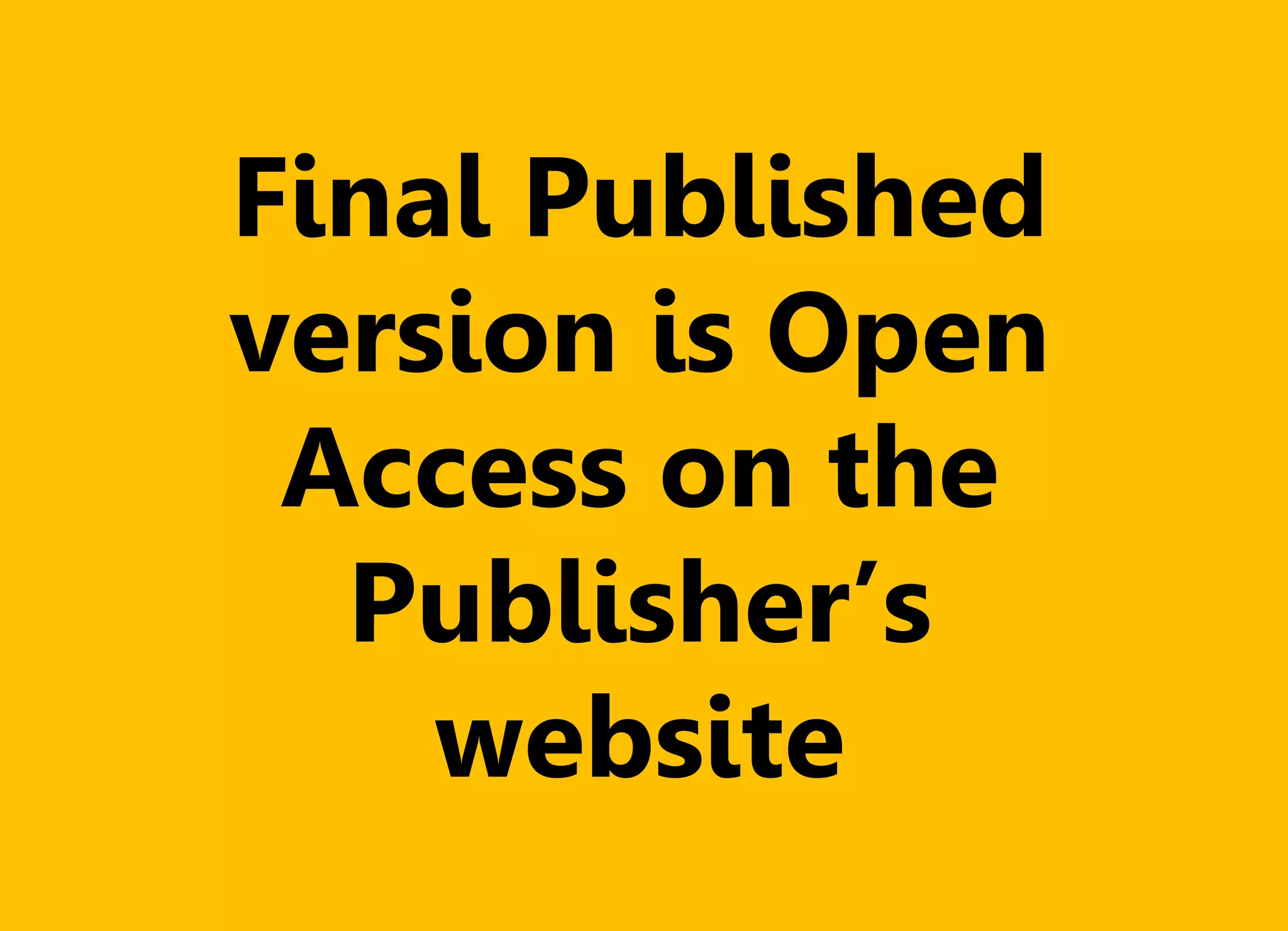 Final Published
version is Open
Access on the
Publisher’s
website
 