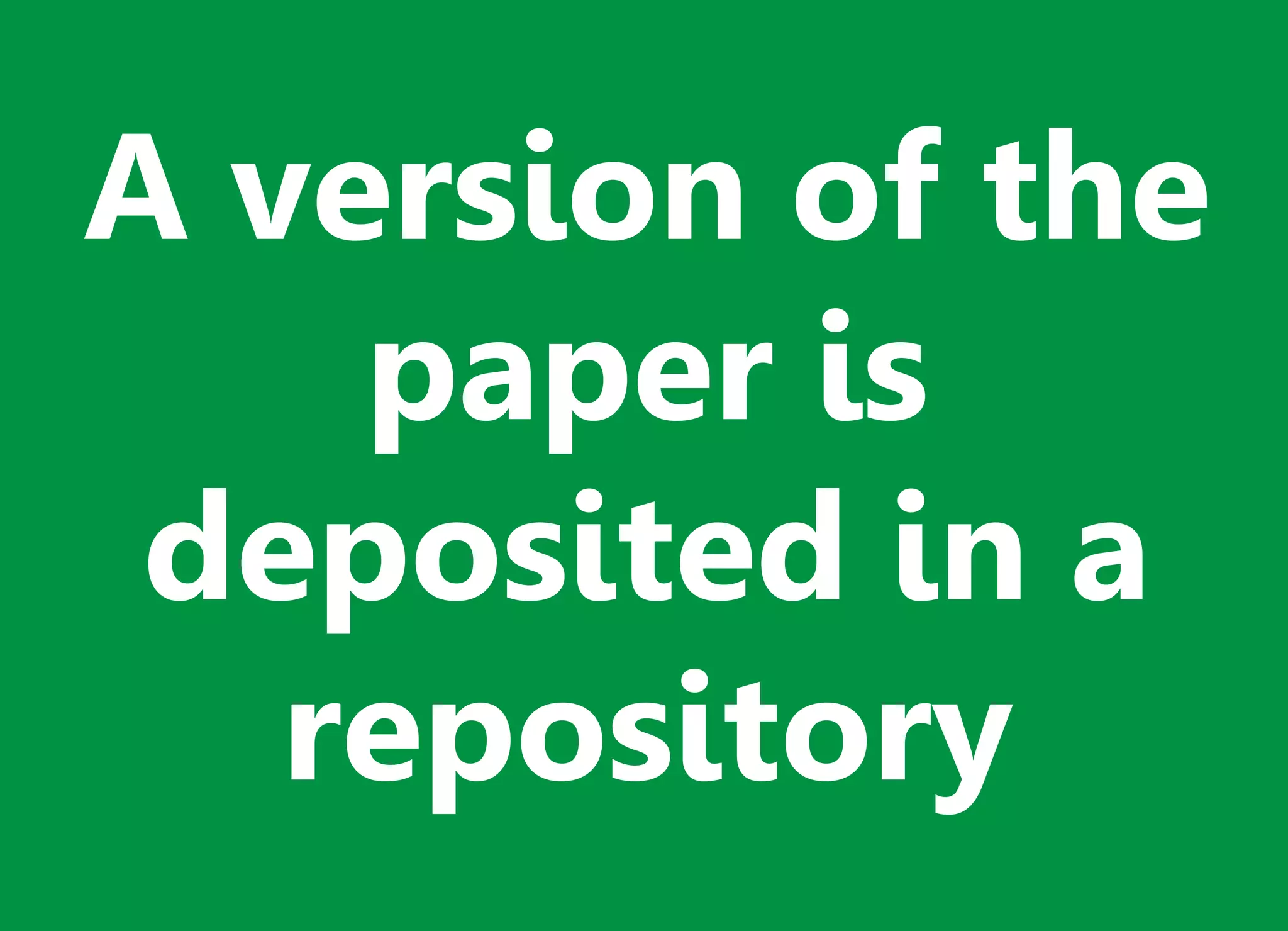 A version of the
paper is
deposited in a
repository
 