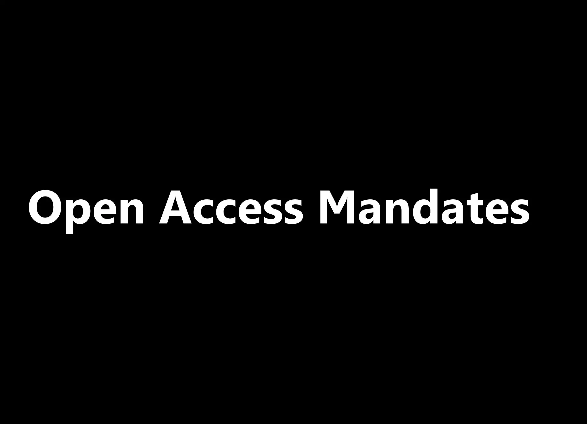 Open Access Mandates
 
