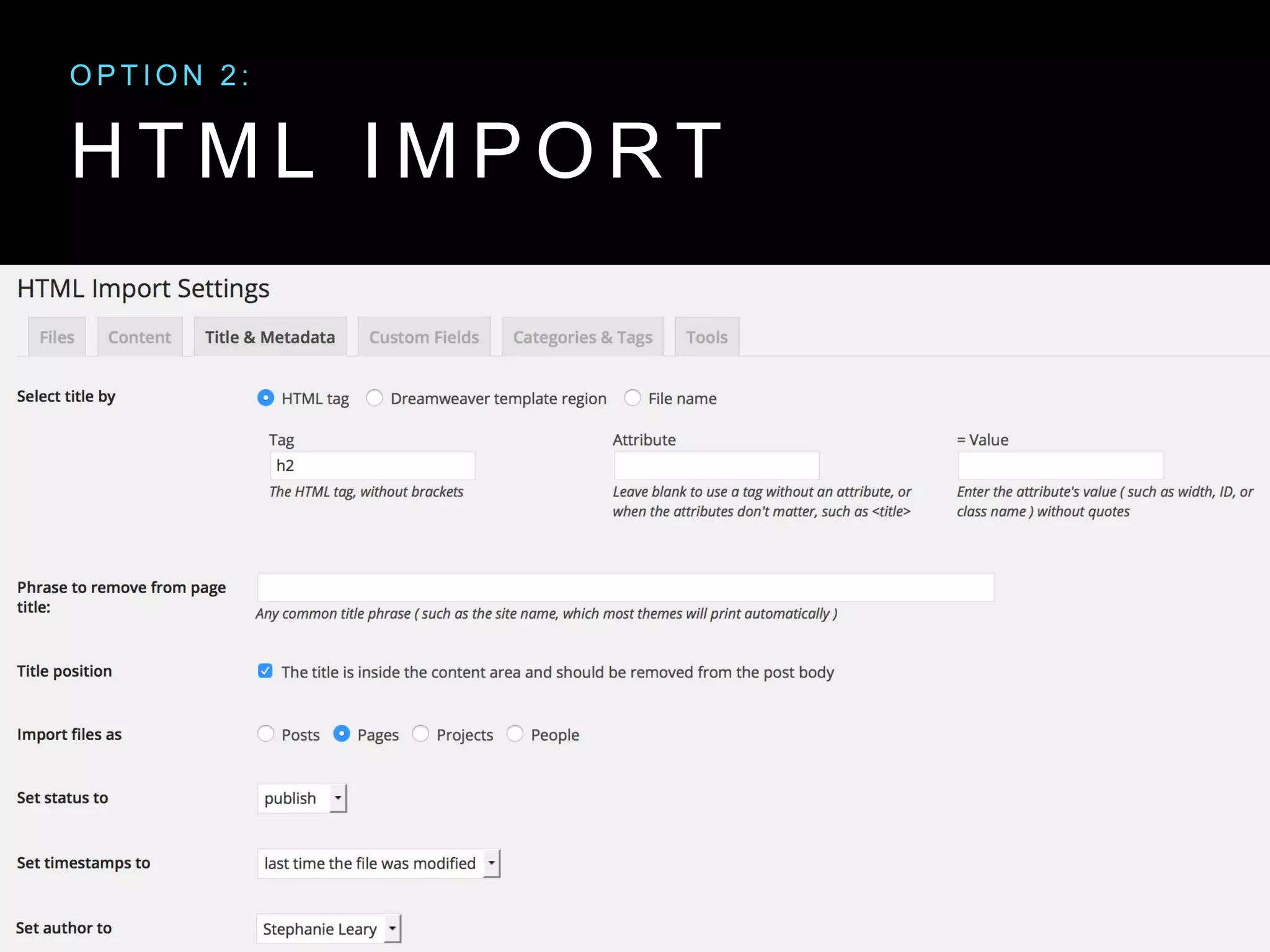 H T M L I M P O R T
O P T I O N 2 :
 