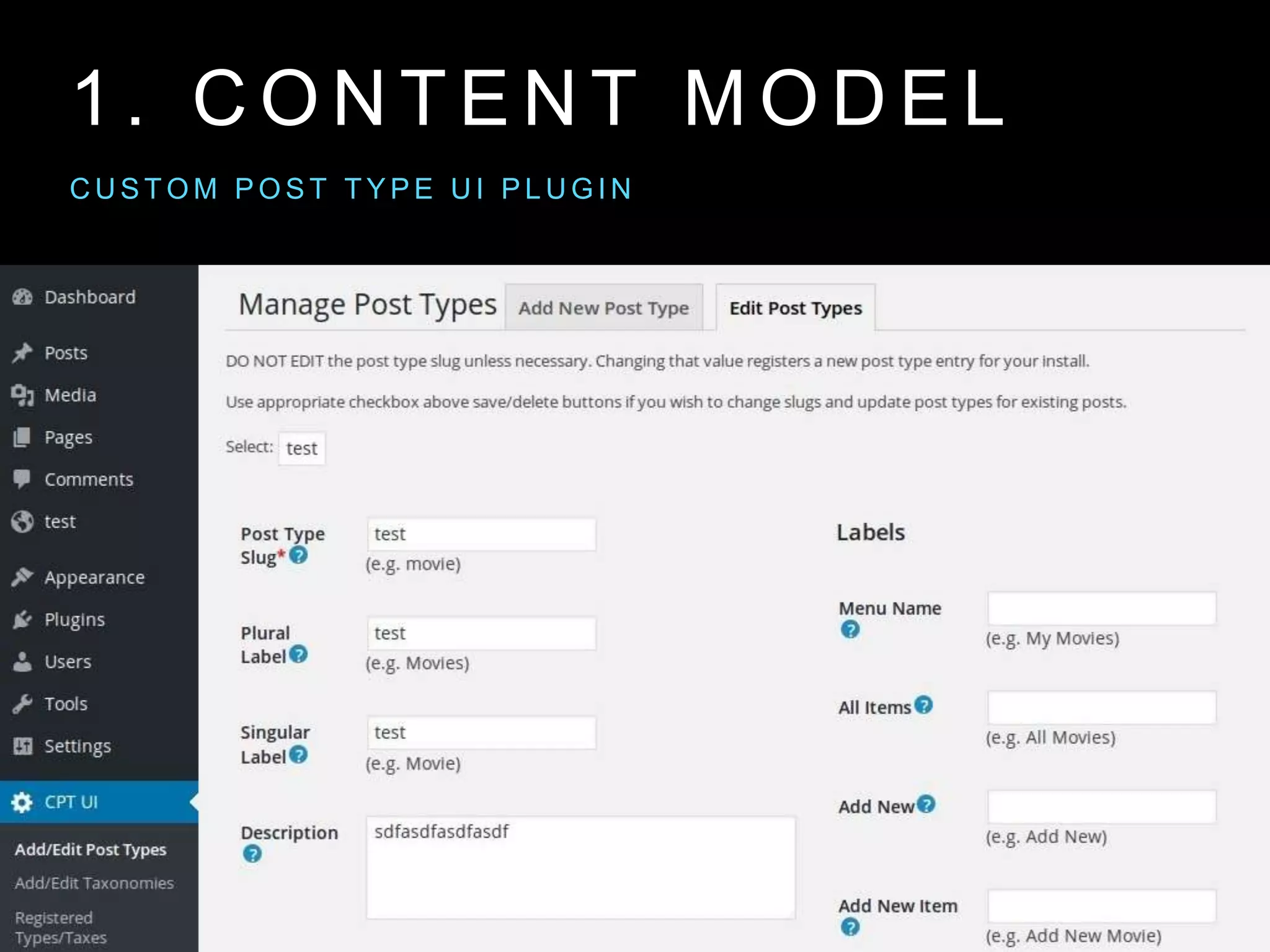 1 . C O N T E N T M O D E L
C U S T O M P O S T T Y P E U I P L U G I N
 