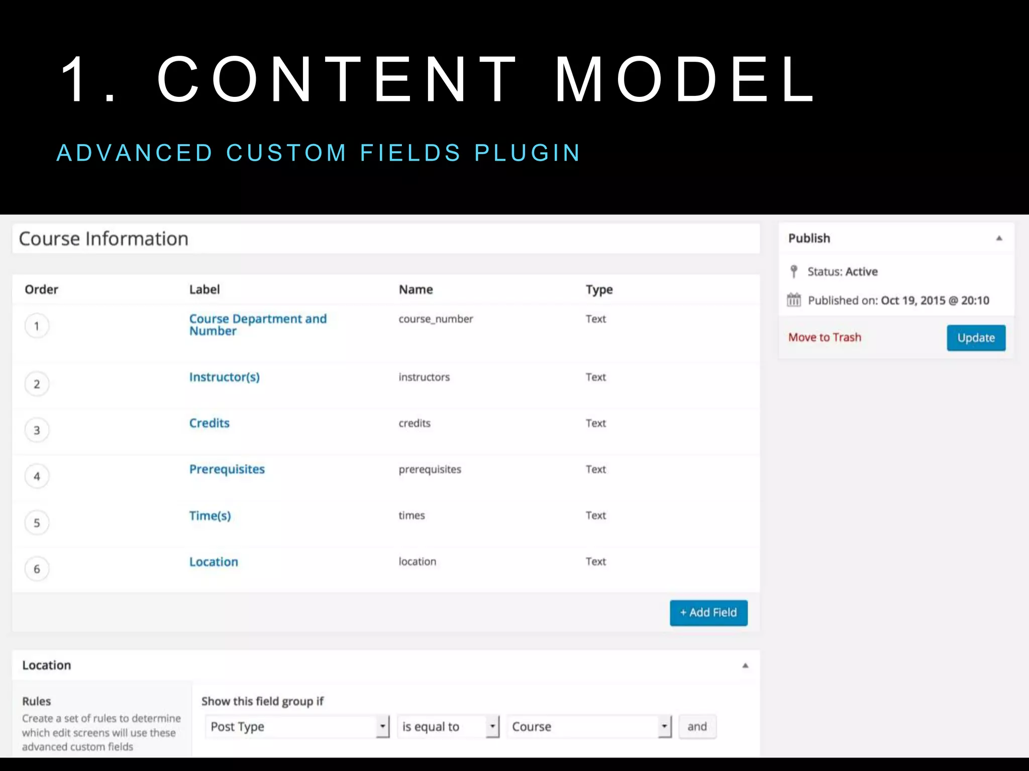 1 . C O N T E N T M O D E L
A D V A N C E D C U S T O M F I E L D S P L U G I N
 