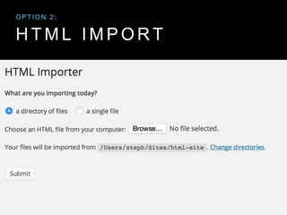 H T M L I M P O R T
O P T I O N 2 :
 