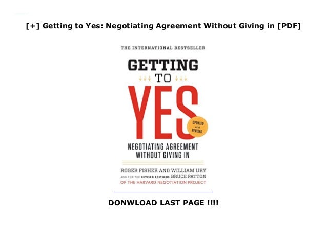Getting To Yes Negotiating Agreement Without Giving In Pdf