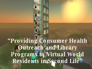 Getting Your Consumer Health Information from an Avatar!