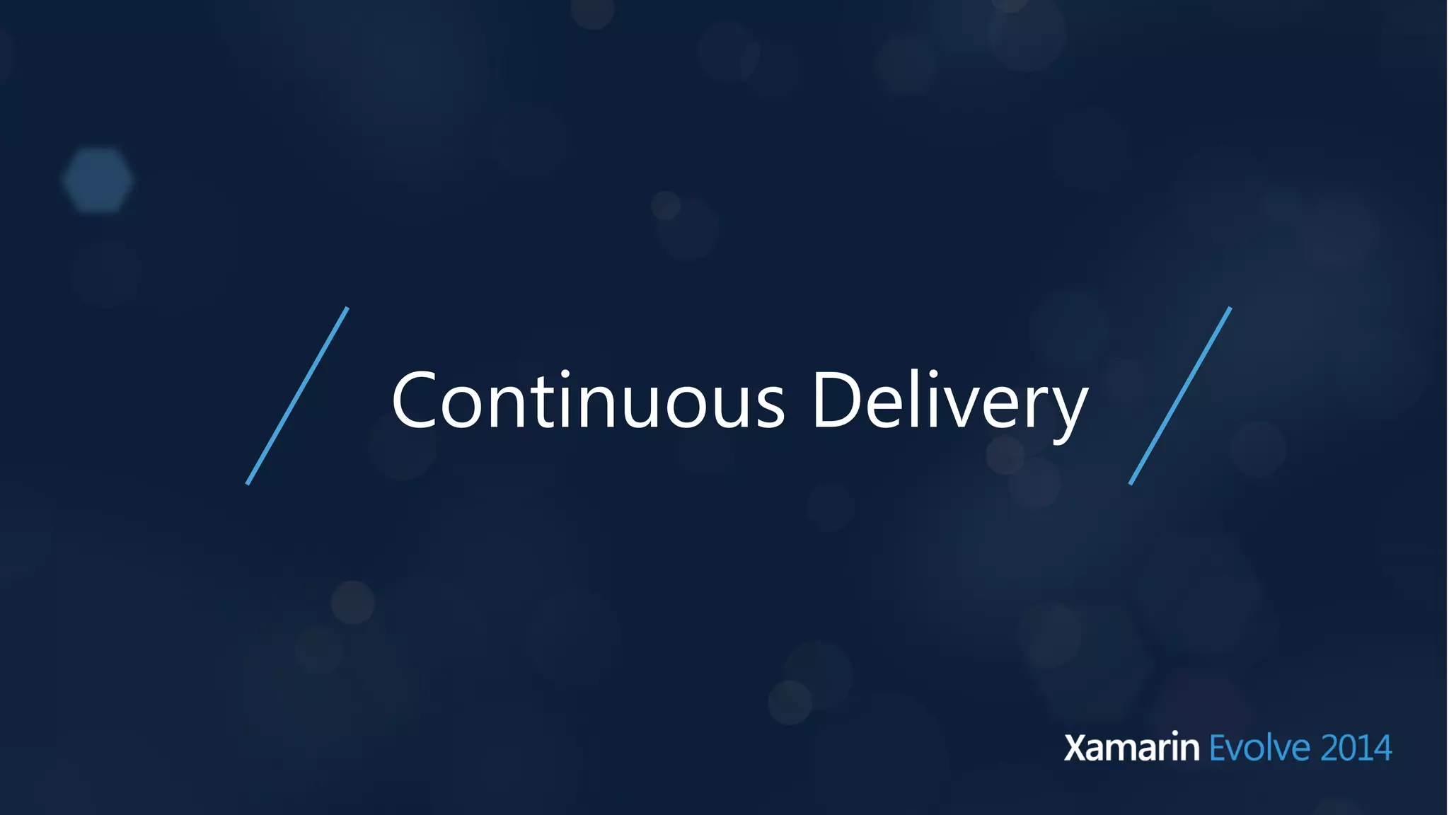 Continuous Delivery 
 