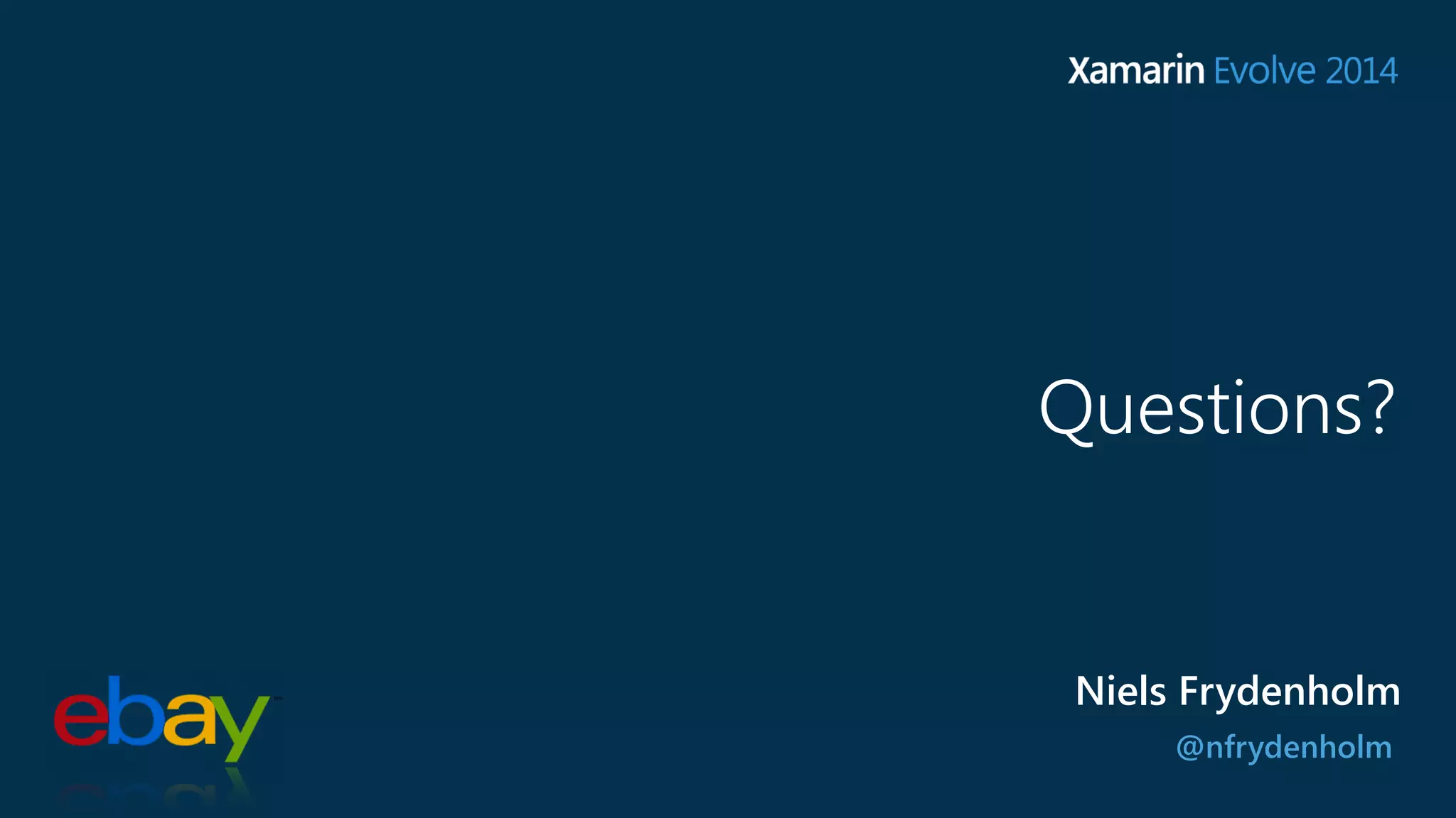 Questions? 
Niels Frydenholm 
@nfrydenholm 
