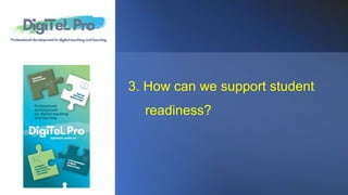 2012
3. How can we support student
readiness?
 