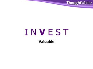 I N  V  E S T Valuable 