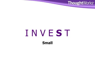 I N V E  S  T Small 